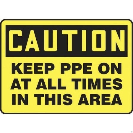 Accuform OSHA CAUTION SAFETY SIGN KEEP PPE ON MPPA711VS